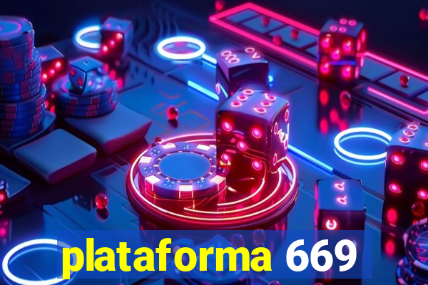 plataforma 669